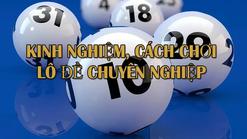 cach-choi-lo-de-chuyen-nghiep-2